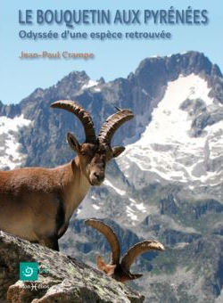 Livre “Le bouquetin aux Pyrénées – Odyssée d’une espère retrouvée”